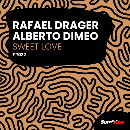 Alberto Dimeo, Rafael Drager - Sweet Love [SR022]